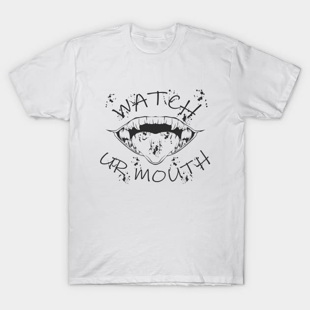 Inkart vector#3 - WATCH YOUR MOUTH T-Shirt by pasifpik